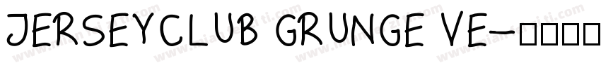 JERSEYCLUB GRUNGE VE字体转换